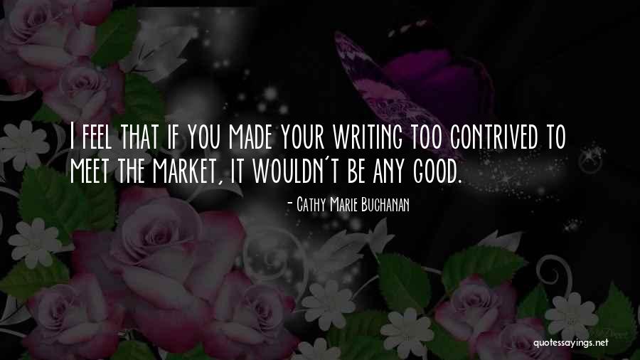 Berdasarkan Quotes By Cathy Marie Buchanan Berdasarkan Quotes By Cathy Marie Buchanan