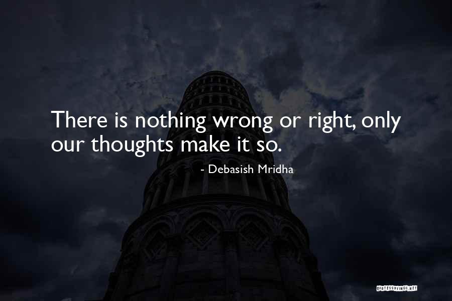 Berdebat Islam Quotes By Debasish Mridha