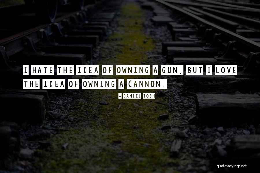 Berdimuhamedov Quotes By Daniel Tosh Berdimuhamedov Quotes By Daniel Tosh