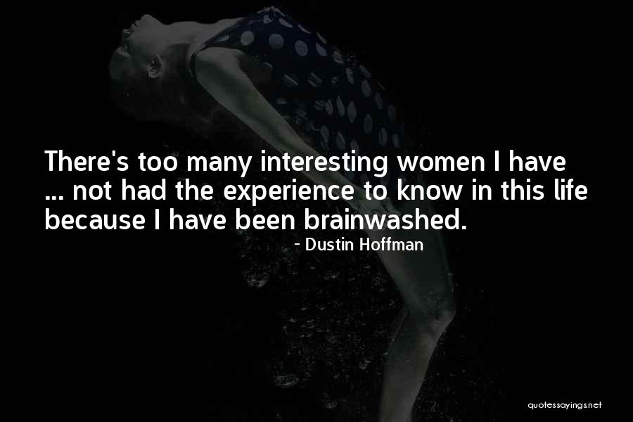 Berdinis Quotes By Dustin Hoffman Berdinis Quotes By Dustin Hoffman