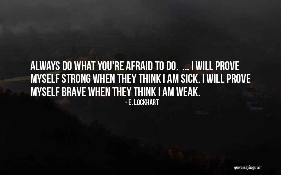 Bereaved Parents Month Quotes By E. Lockhart Bereaved Parents Month Quotes By E. Lockhart