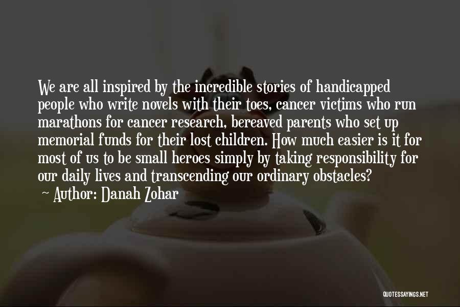 Bereaved Parents Quotes By Danah Zohar