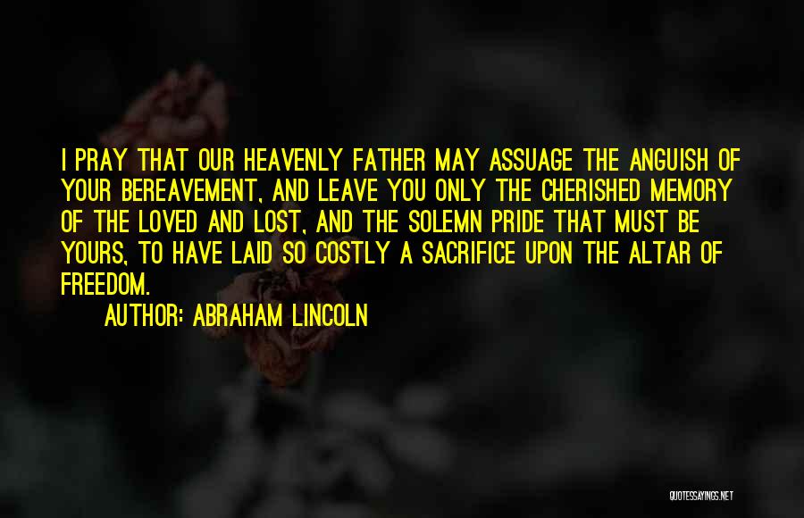 Bereavement Quotes By Abraham Lincoln