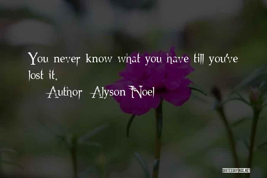 Bereavement Quotes By Alyson Noel