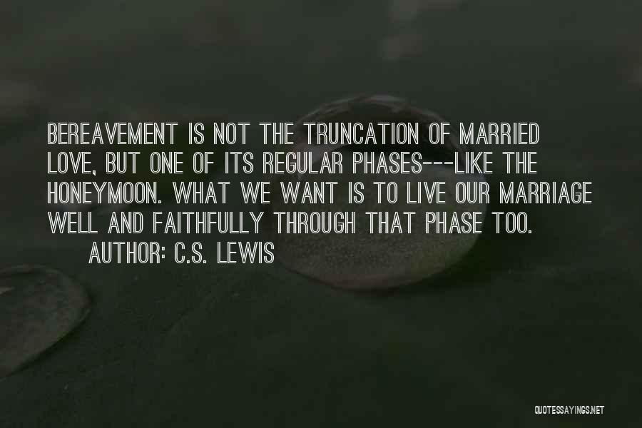 Bereavement Quotes By C.S. Lewis