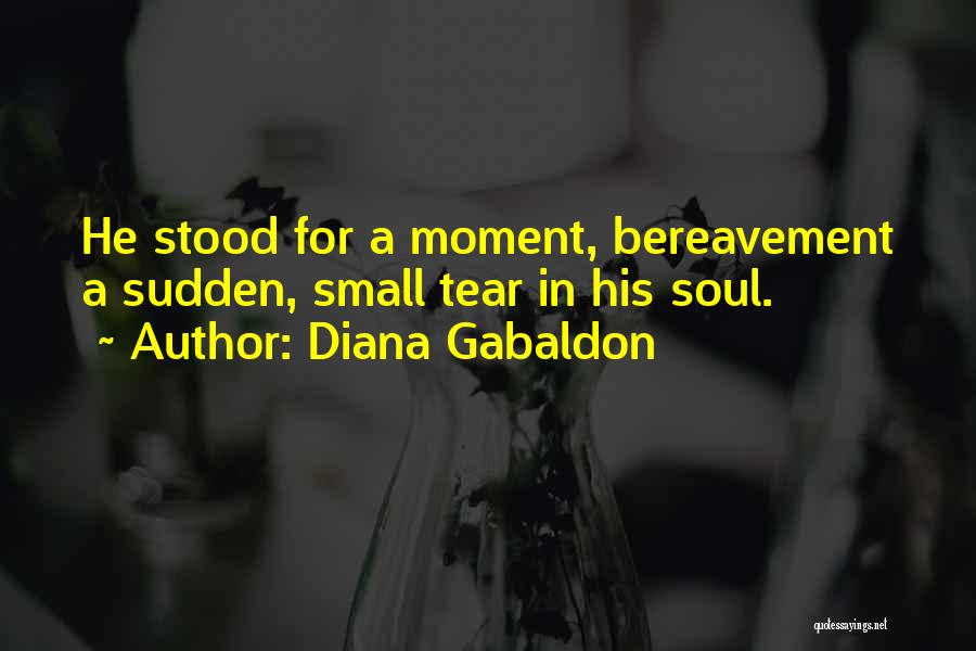Bereavement Quotes By Diana Gabaldon