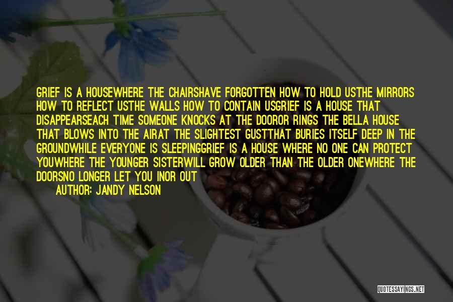 Bereavement Quotes By Jandy Nelson