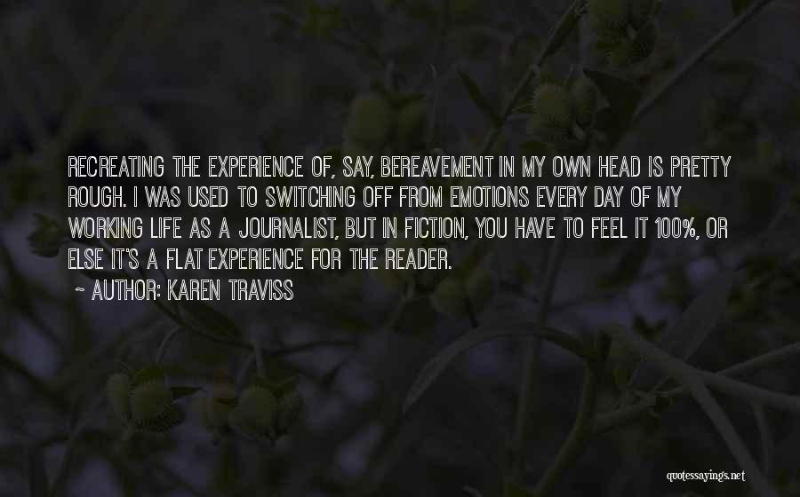 Bereavement Quotes By Karen Traviss