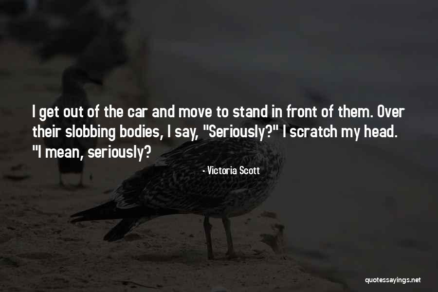 Berede Quotes By Victoria Scott Berede Quotes By Victoria Scott