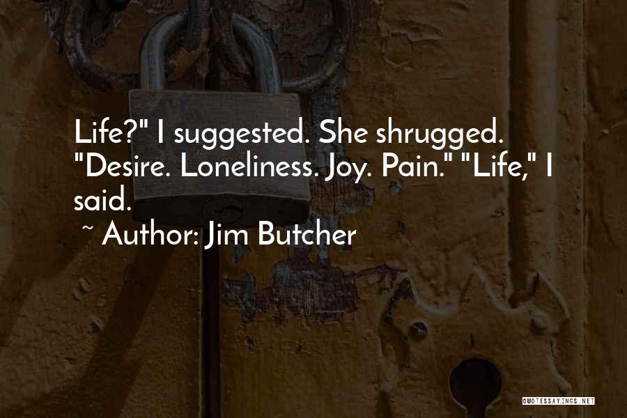 Beredo Quotes By Jim Butcher