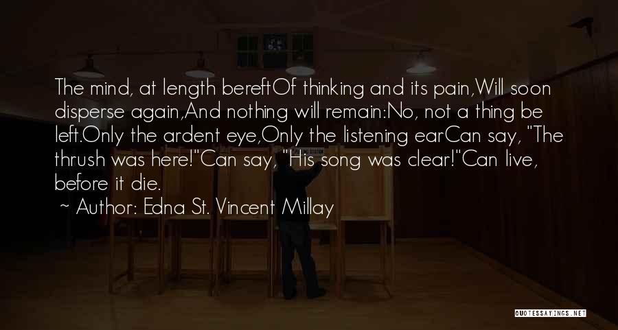 Bereft Quotes By Edna St. Vincent Millay