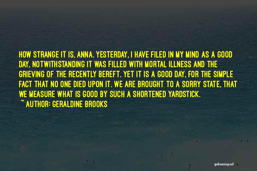 Bereft Quotes By Geraldine Brooks