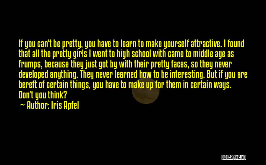 Bereft Quotes By Iris Apfel