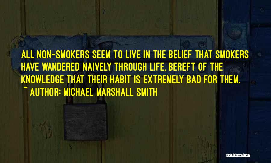 Bereft Quotes By Michael Marshall Smith