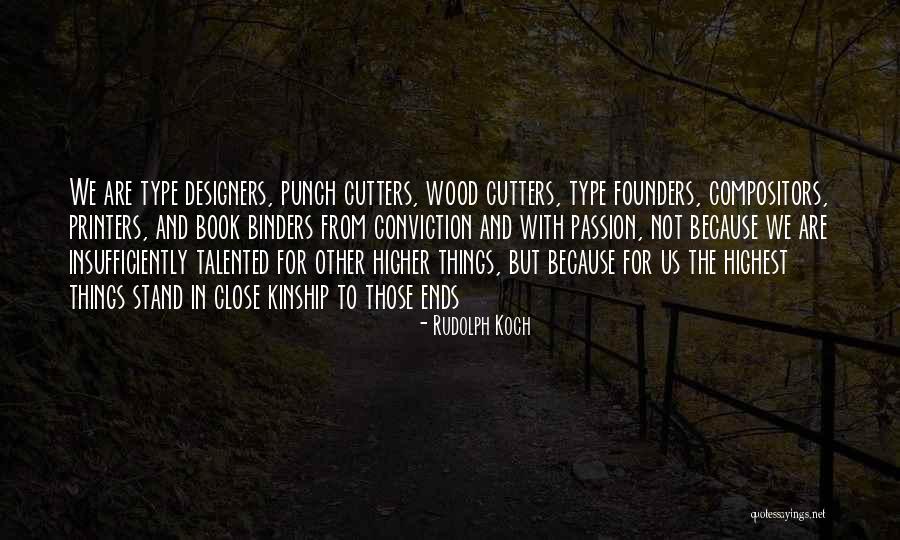 Bereikbaarheid Quotes By Rudolph Koch Bereikbaarheid Quotes By Rudolph Koch