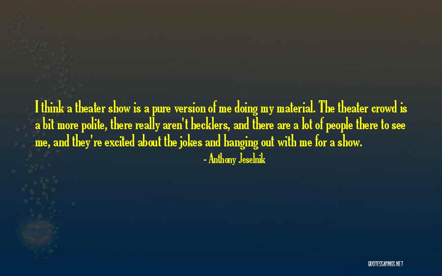 Bereit Translation Quotes By Anthony Jeselnik Bereit Translation Quotes By Anthony Jeselnik