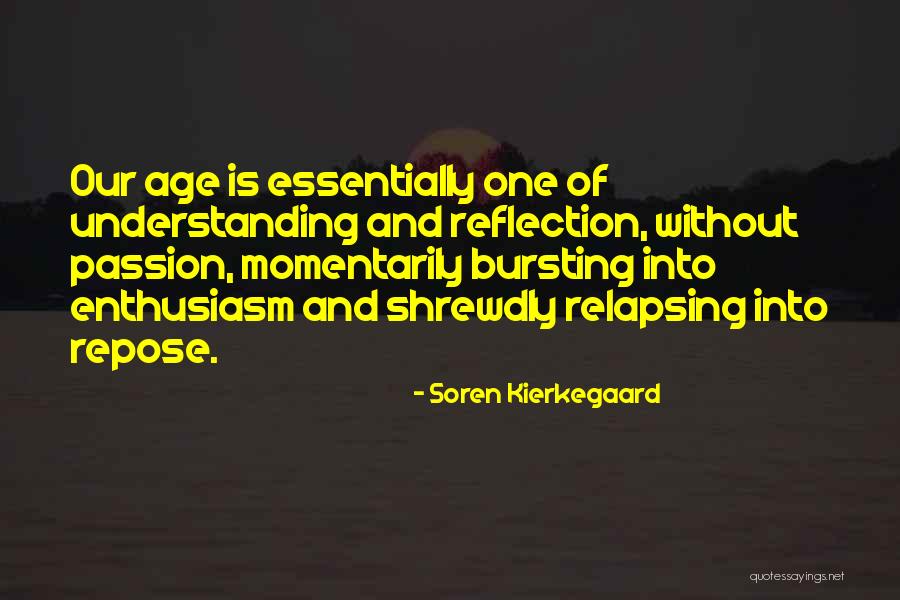 Berella Quotes By Soren Kierkegaard Berella Quotes By Soren Kierkegaard