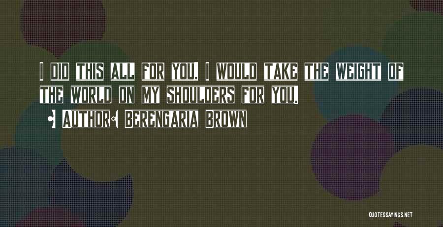 Berengaria Brown Quotes 662358