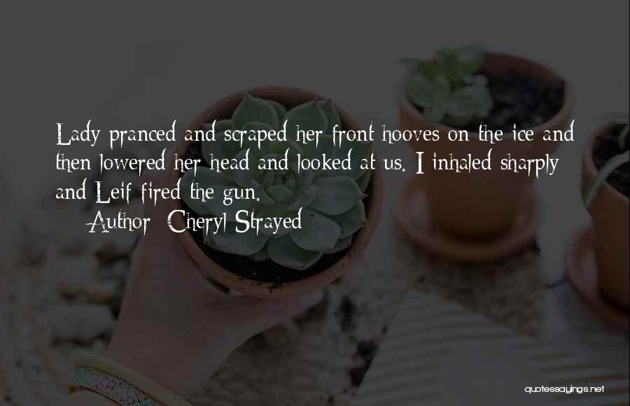 Berenguela Alfonsez Quotes By Cheryl Strayed