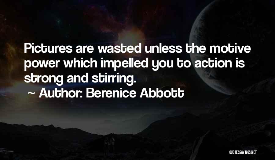 Berenice Abbott Quotes 606575