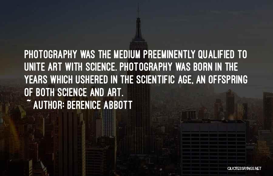 Berenice Abbott Quotes 680313