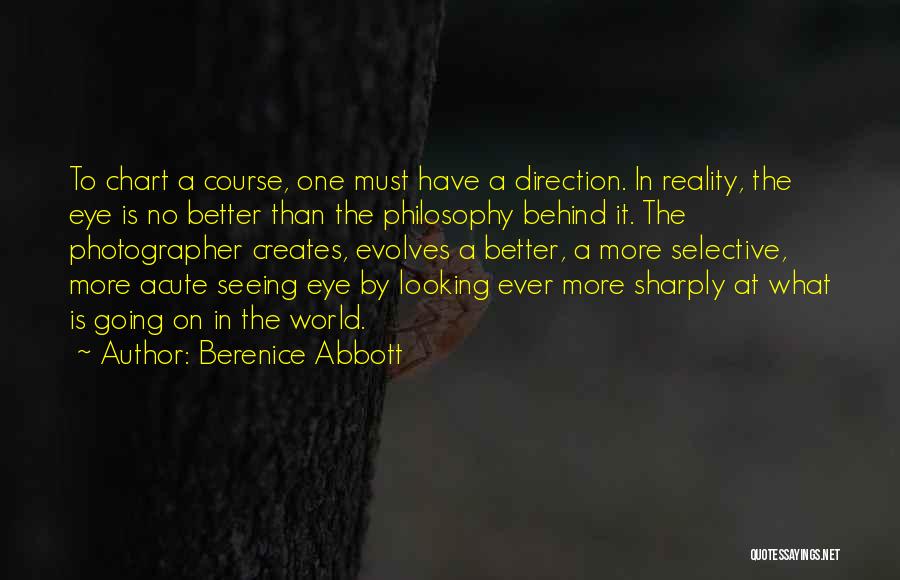 Berenice Abbott Quotes 705054