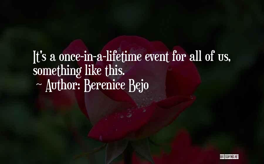 Berenice Bejo Quotes 811857