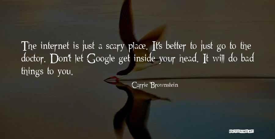Berenika Kohoutova Quotes By Carrie Brownstein Berenika Kohoutova Quotes By Carrie Brownstein