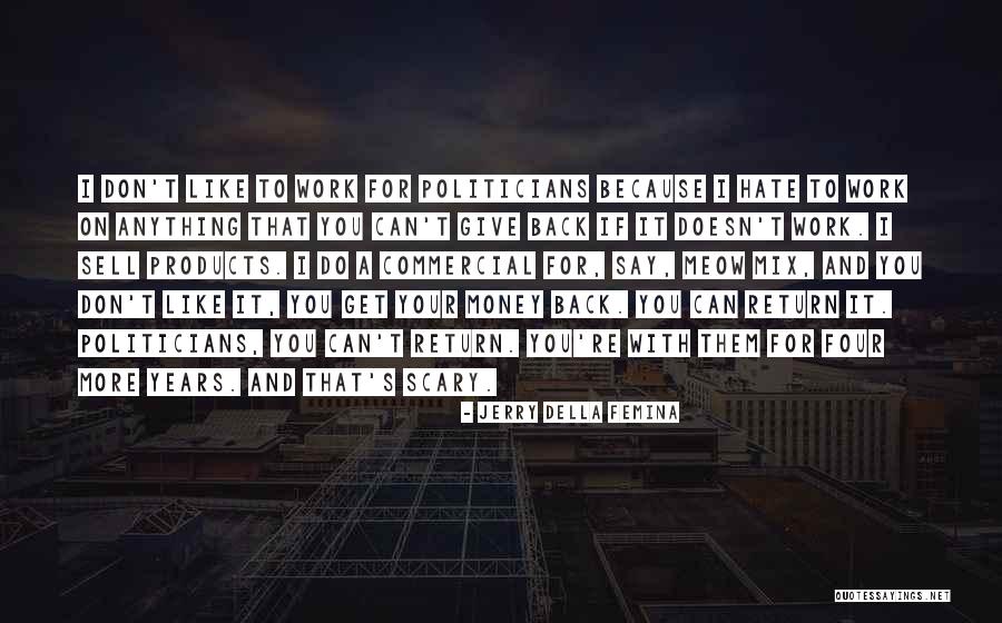 Berenji And Associates Quotes By Jerry Della Femina Berenji And Associates Quotes By Jerry Della Femina