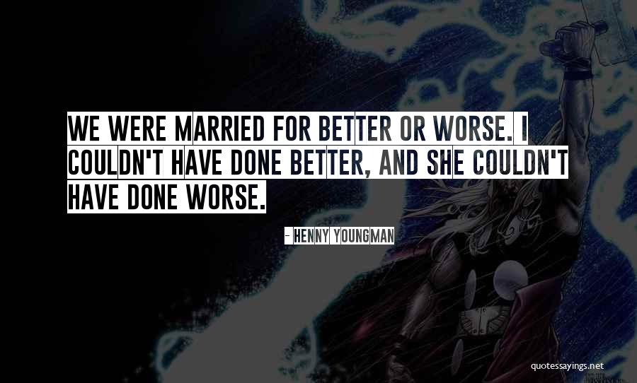 Berentsen Brygghus Quotes By Henny Youngman Berentsen Brygghus Quotes By Henny Youngman