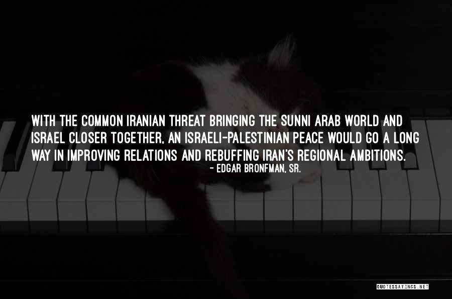 Berenzweig Harold Quotes By Edgar Bronfman, Sr. Berenzweig Harold Quotes By Edgar Bronfman, Sr.