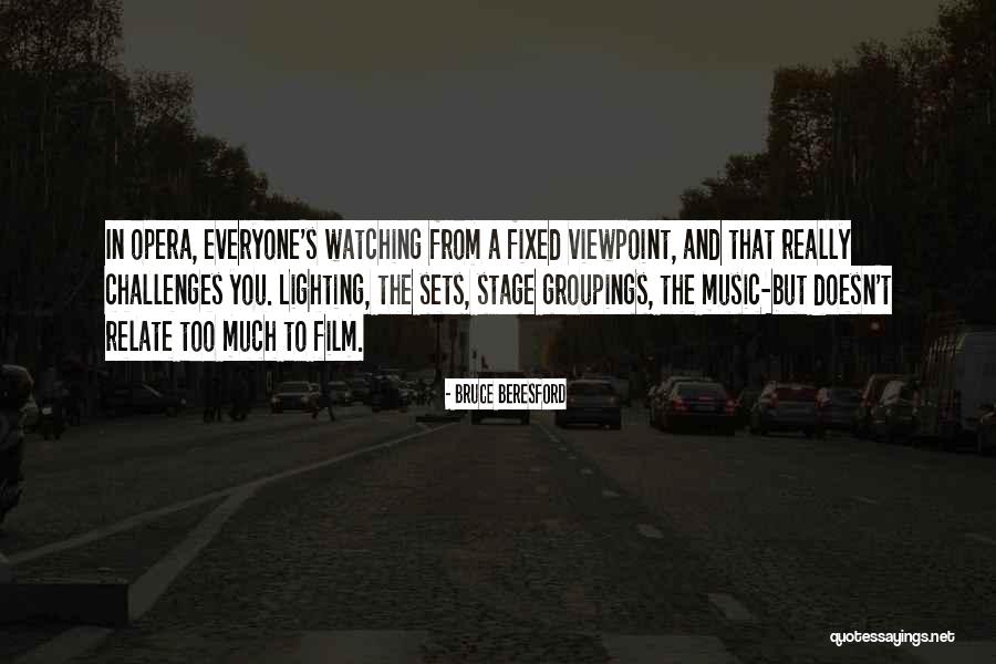 Beresford Quotes By Bruce Beresford Beresford Quotes By Bruce Beresford