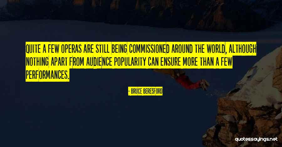 Beresford Quotes By Bruce Beresford Beresford Quotes By Bruce Beresford