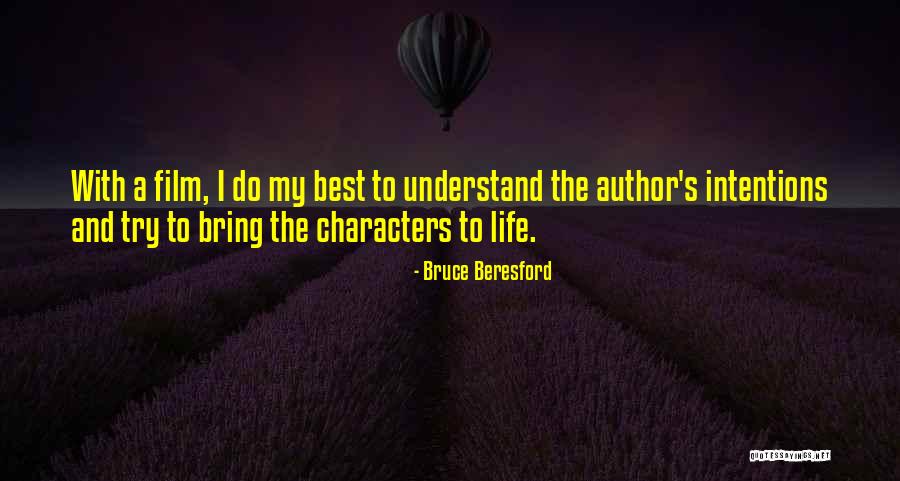 Beresford Quotes By Bruce Beresford Beresford Quotes By Bruce Beresford