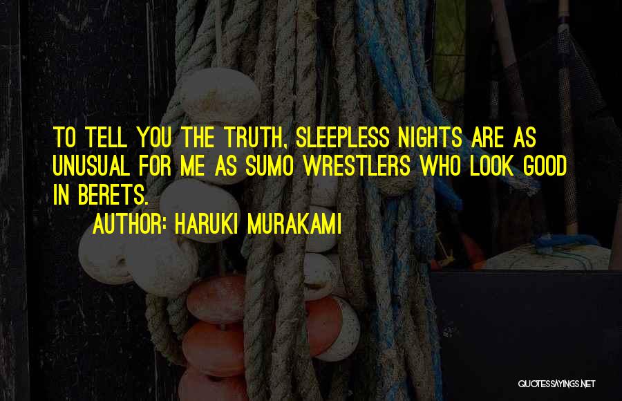 Berets Quotes By Haruki Murakami