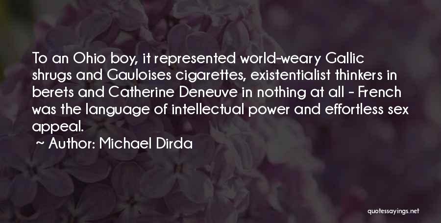 Berets Quotes By Michael Dirda