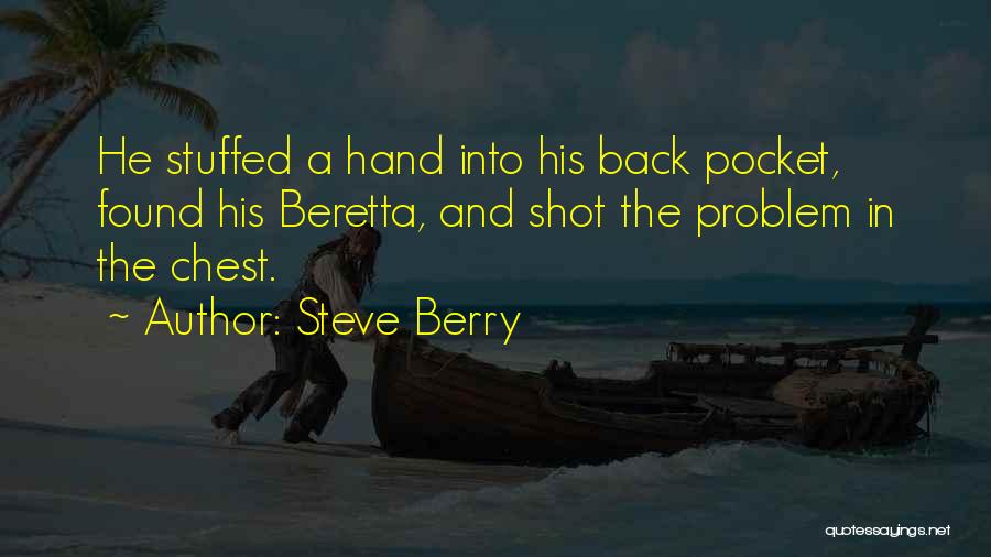 Beretta Quotes By Steve Berry