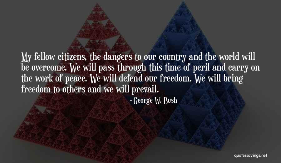 Berezina Foly Quotes By George W. Bush Berezina Foly Quotes By George W. Bush