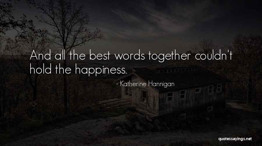Berfikiran Positif Quotes By Katherine Hannigan Berfikiran Positif Quotes By Katherine Hannigan