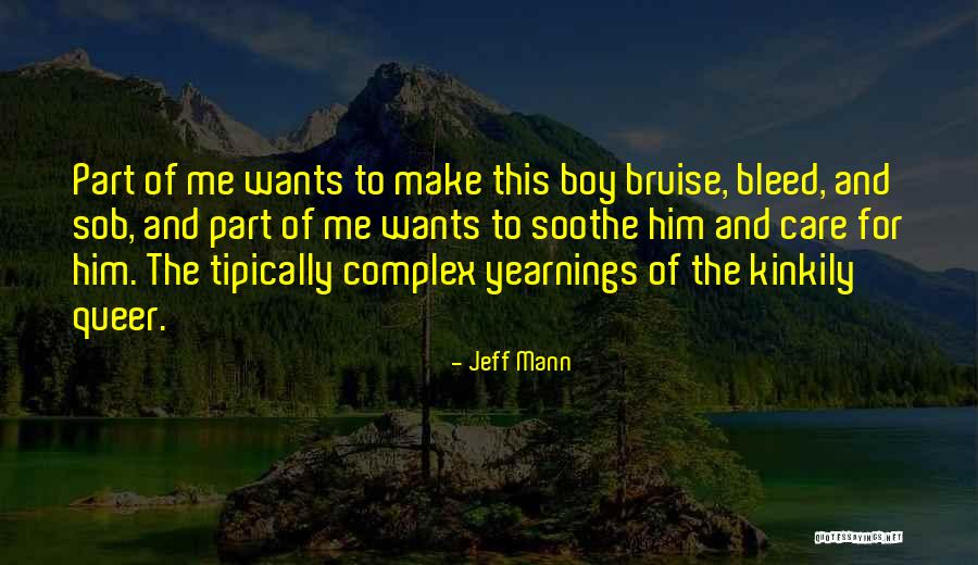 Berfikiran Sempit Quotes By Jeff Mann Berfikiran Sempit Quotes By Jeff Mann