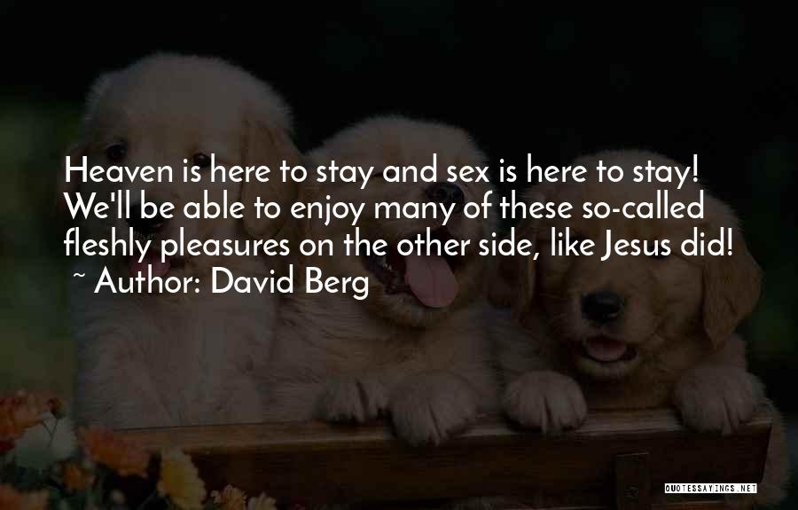 Berg Quotes By David Berg