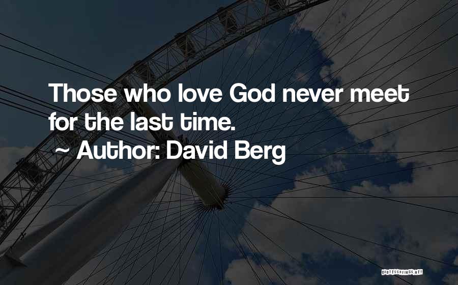 Berg Quotes By David Berg