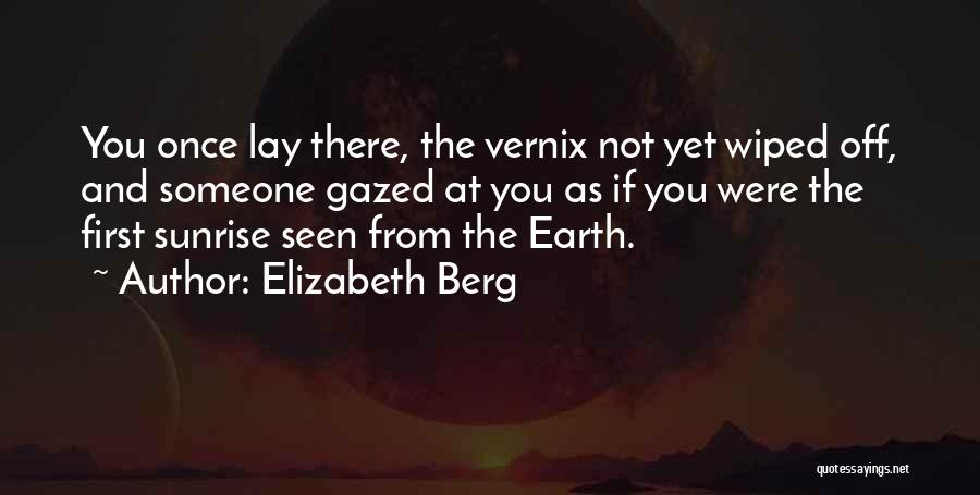 Berg Quotes By Elizabeth Berg