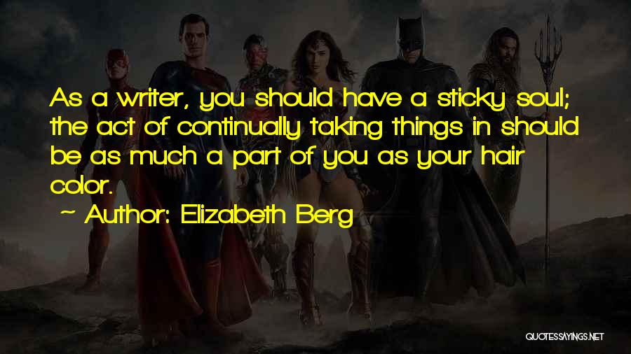 Berg Quotes By Elizabeth Berg