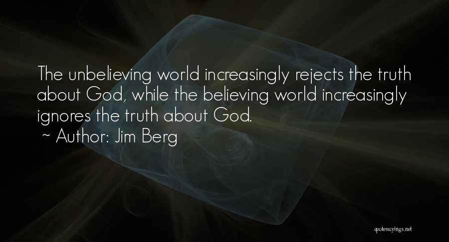 Berg Quotes By Jim Berg