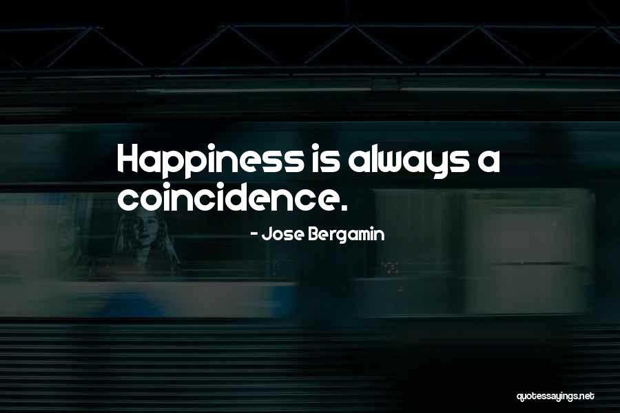 Bergamin Quotes By Jose Bergamin