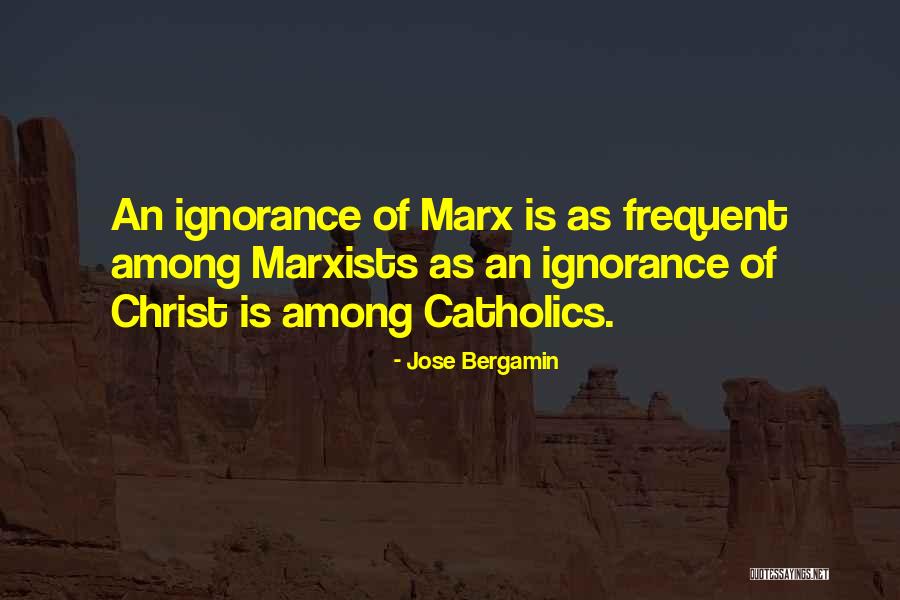 Bergamin Quotes By Jose Bergamin