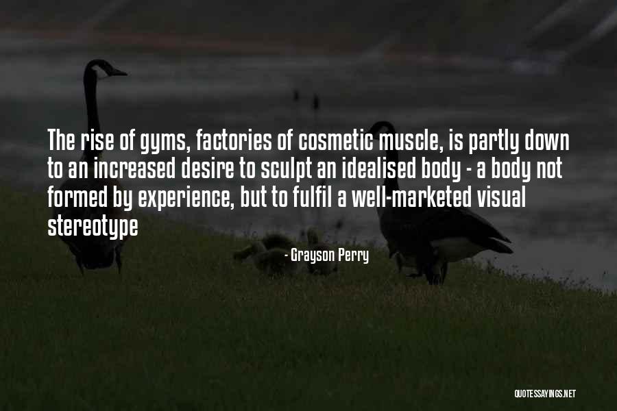 Berganza Quotes By Grayson Perry Berganza Quotes By Grayson Perry