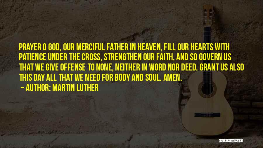 Bergement Quotes By Martin Luther