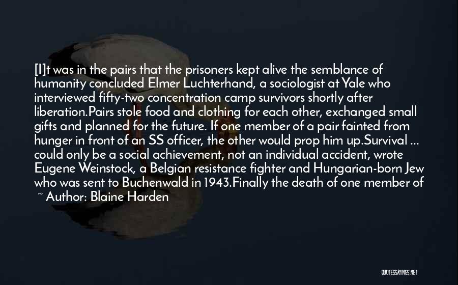 Bergen Belsen Concentration Camp Quotes By Blaine Harden